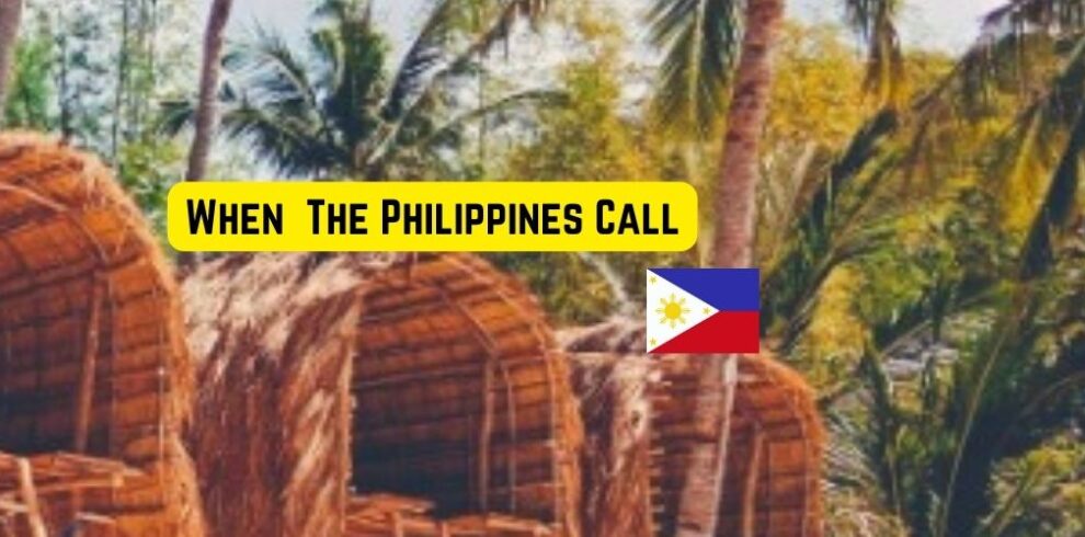 The Philippines is calling